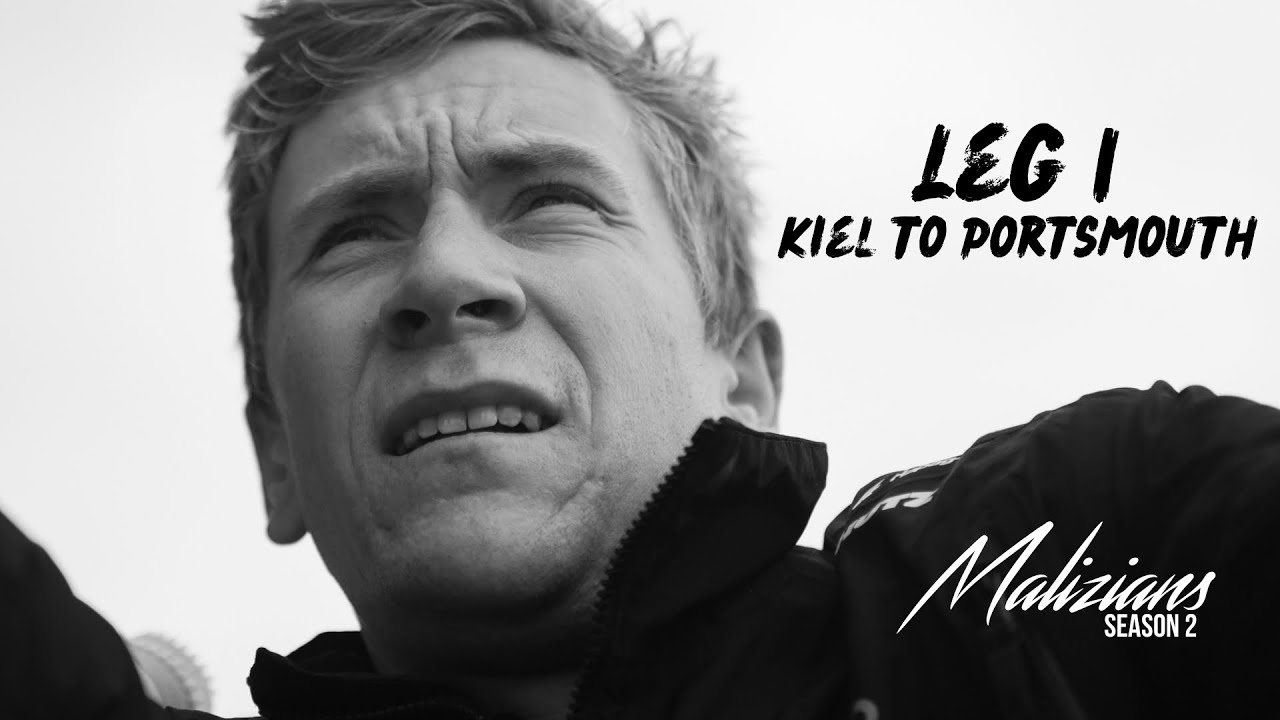 Leg 1 Kiel To Portsmouth - MALIZIANS Season 2 Episode 3