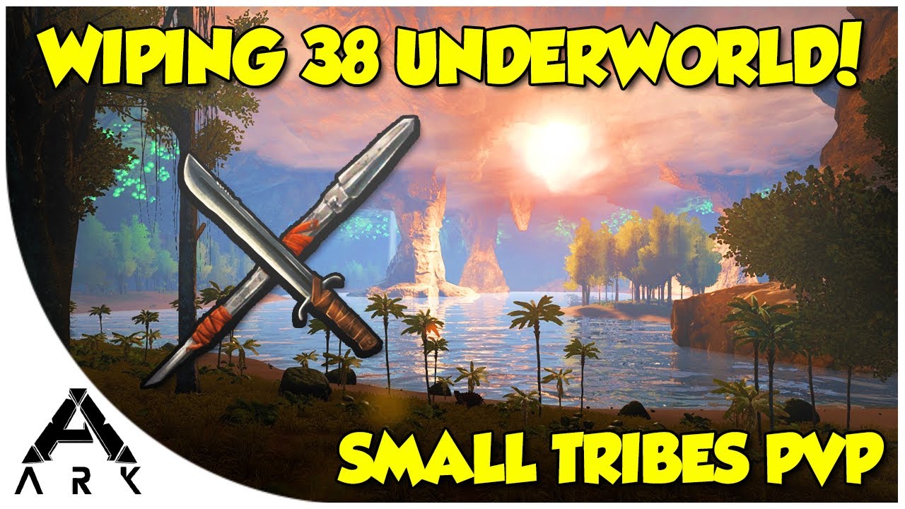 ARK: SURVIVAL EVOLVED - WE WIPED 38 UNDERWORLD! - SMALL TRIBES