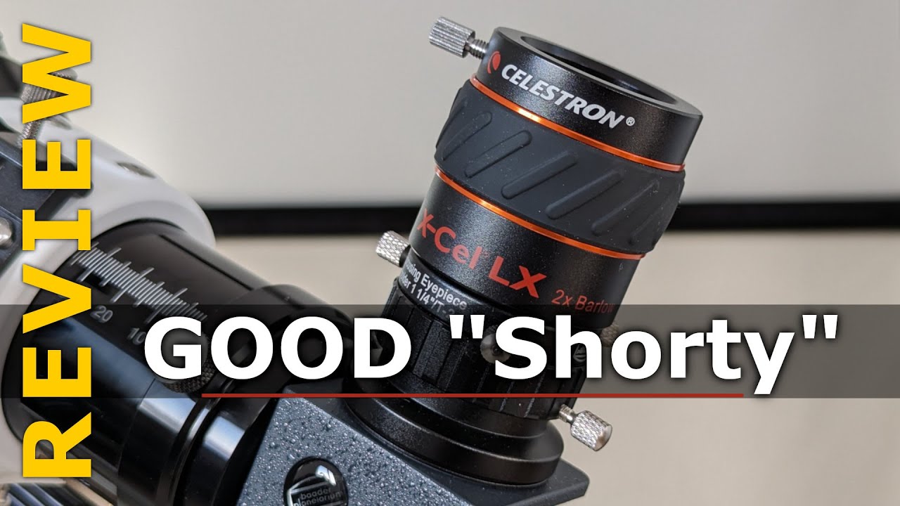 Celestron 2x X-Cel LX Barlow — полный обзор
