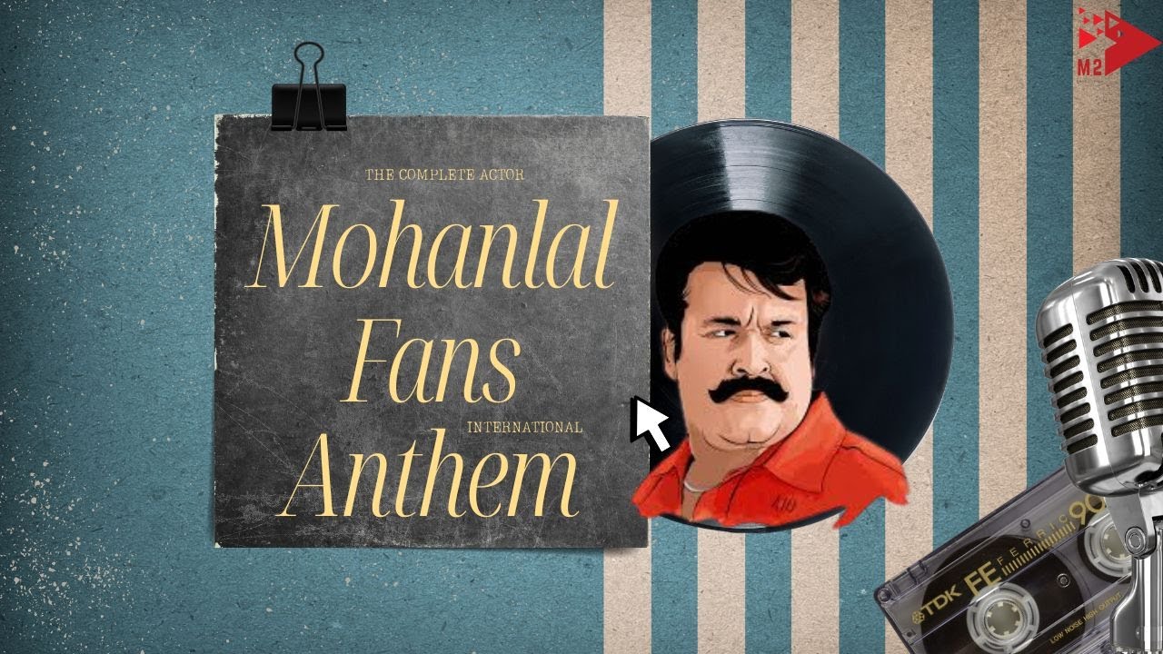 Lalettan | The Complete Actor | English song | Fan made video | Mohanlal Fans Anthem  | Malayalam