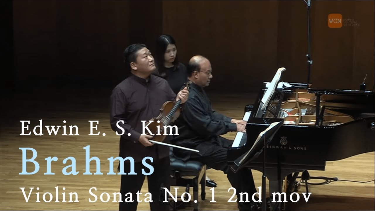 Brahms - Violin Sonata No. 1 Op. 78, 2nd Mov.  브람스 바이올린 소나타 1번 2악장 (Edwin E. S. Kim 김응수)