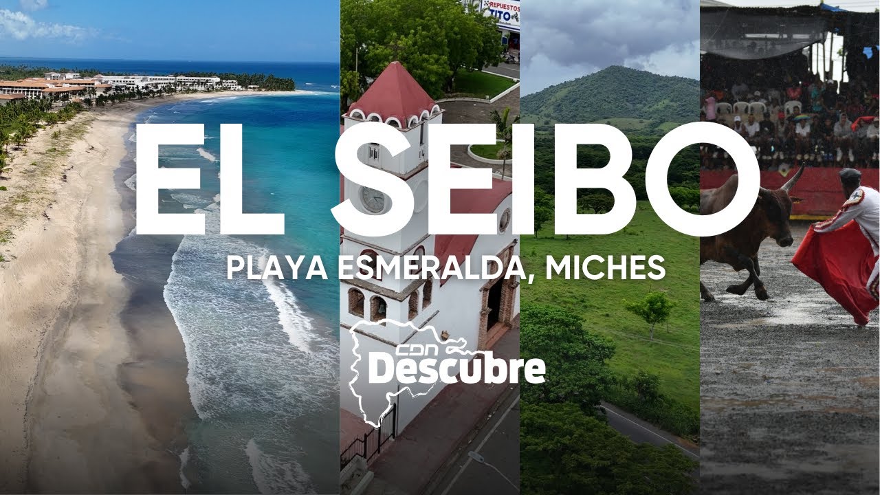 CDN Descubre | Qu&eacute; hacer en El Seibo, ruta completa por Miches y Playa Esmeralda