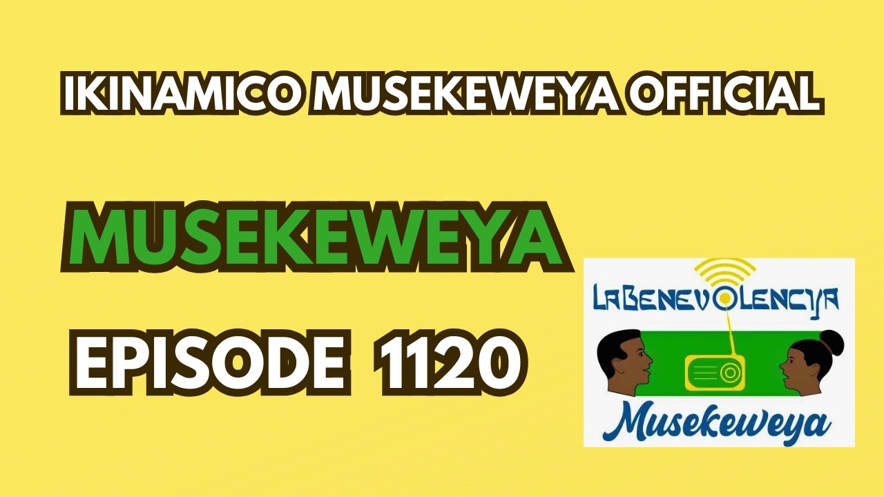 Musekeweya Episode 1120 : Mandevu na Gafarasi imbere y'umushinjacyaha !!
