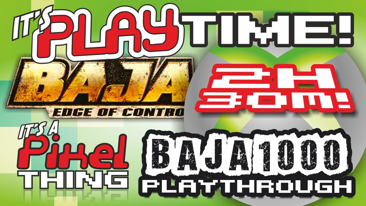 Complete BAJA 1000 Playthrough (2h30min) | BAJA Edge of Control played on Xbox 360 with Commentary