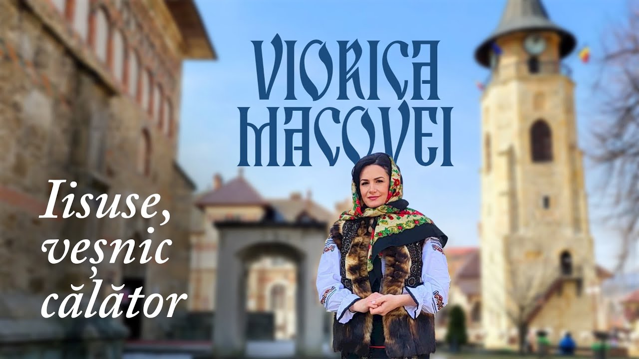 Viorica Macovei - Iisuse veșnic călător #pricesne #credinta #iisus