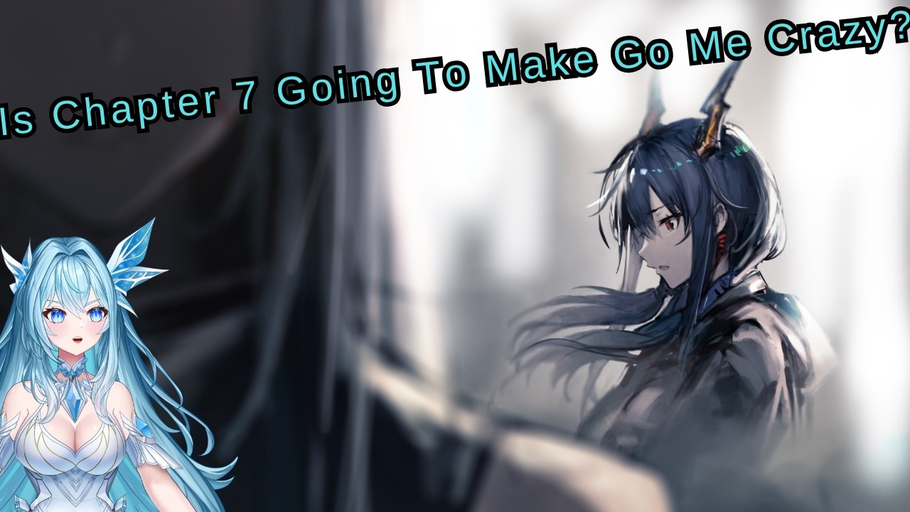 Is Chapter 7 Going To Make Go Me Crazy?