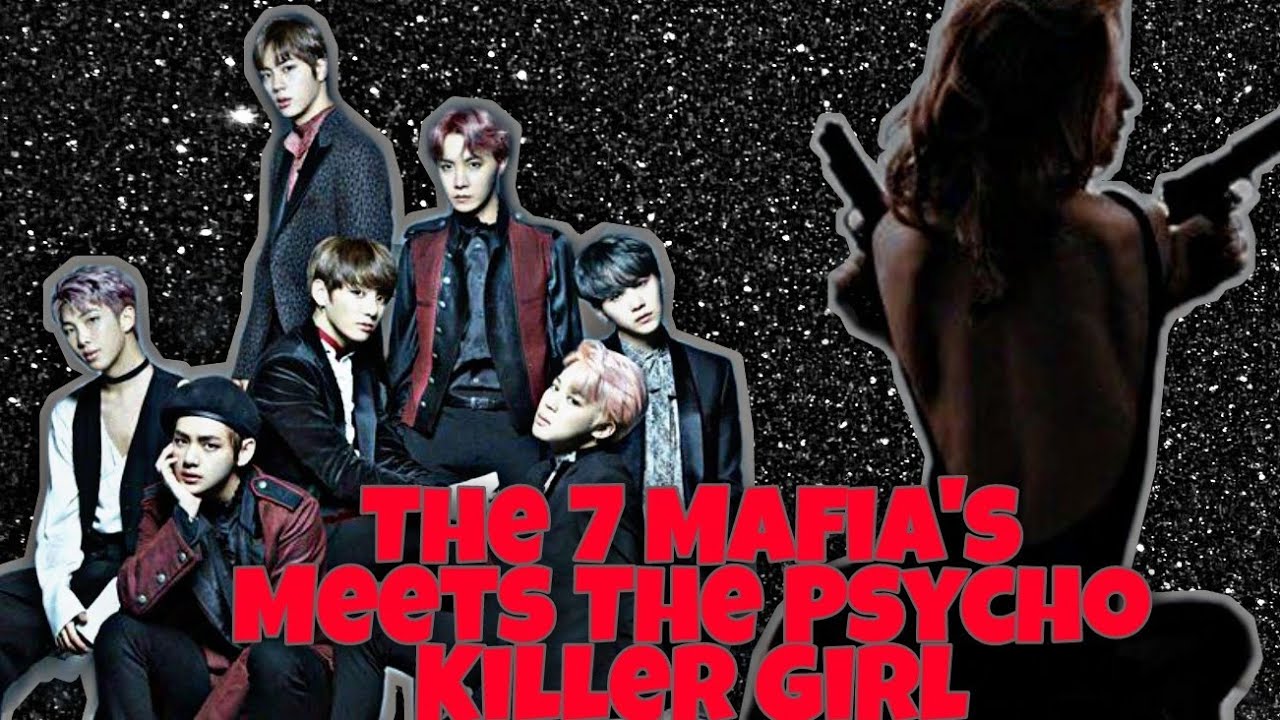 The 7 Mafia's Meets The Psycho Killer Girl ep.2
