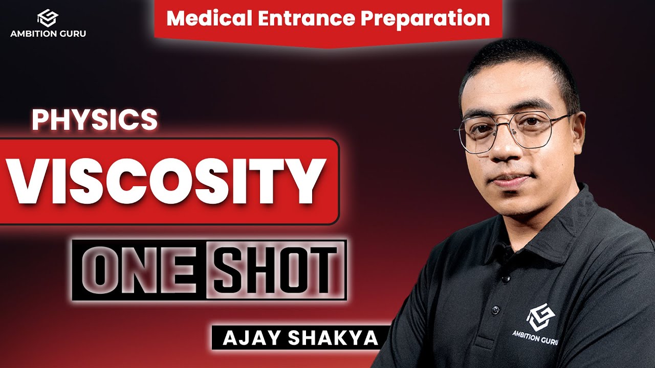 Viscosity in One Shot | Medical Entrance Preparation | Physics | Ambition Guru