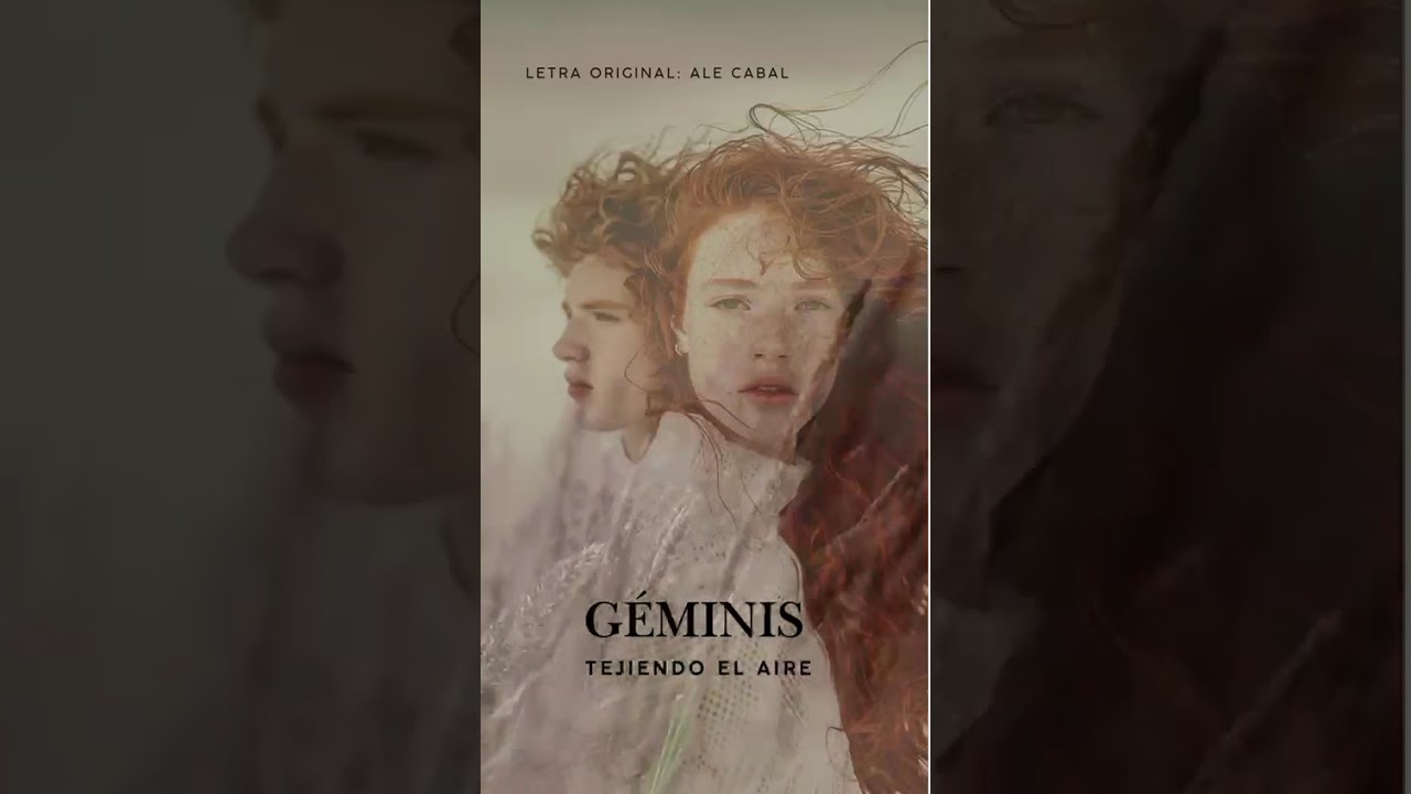 GÉMINIS: Tejiendo el Aire - letra original Ale Cabal 