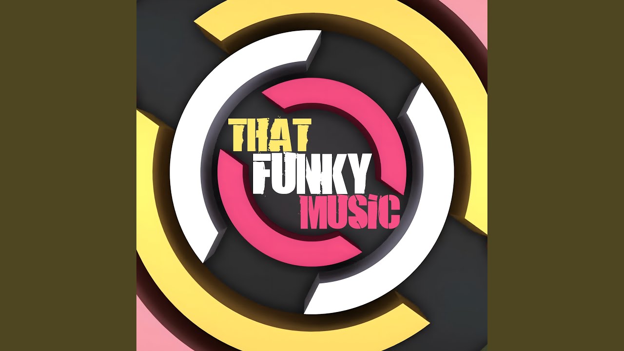 That Funky Music