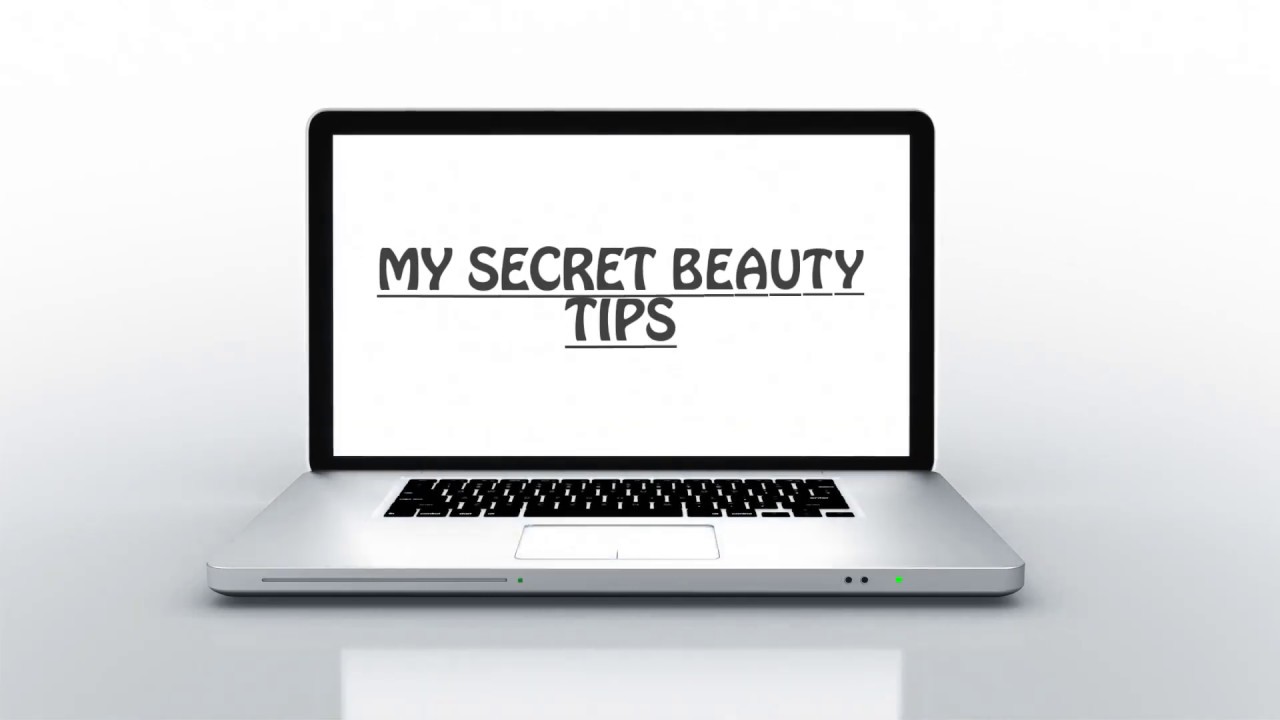 MY SECRET SKIN CARE TIPS PART 1