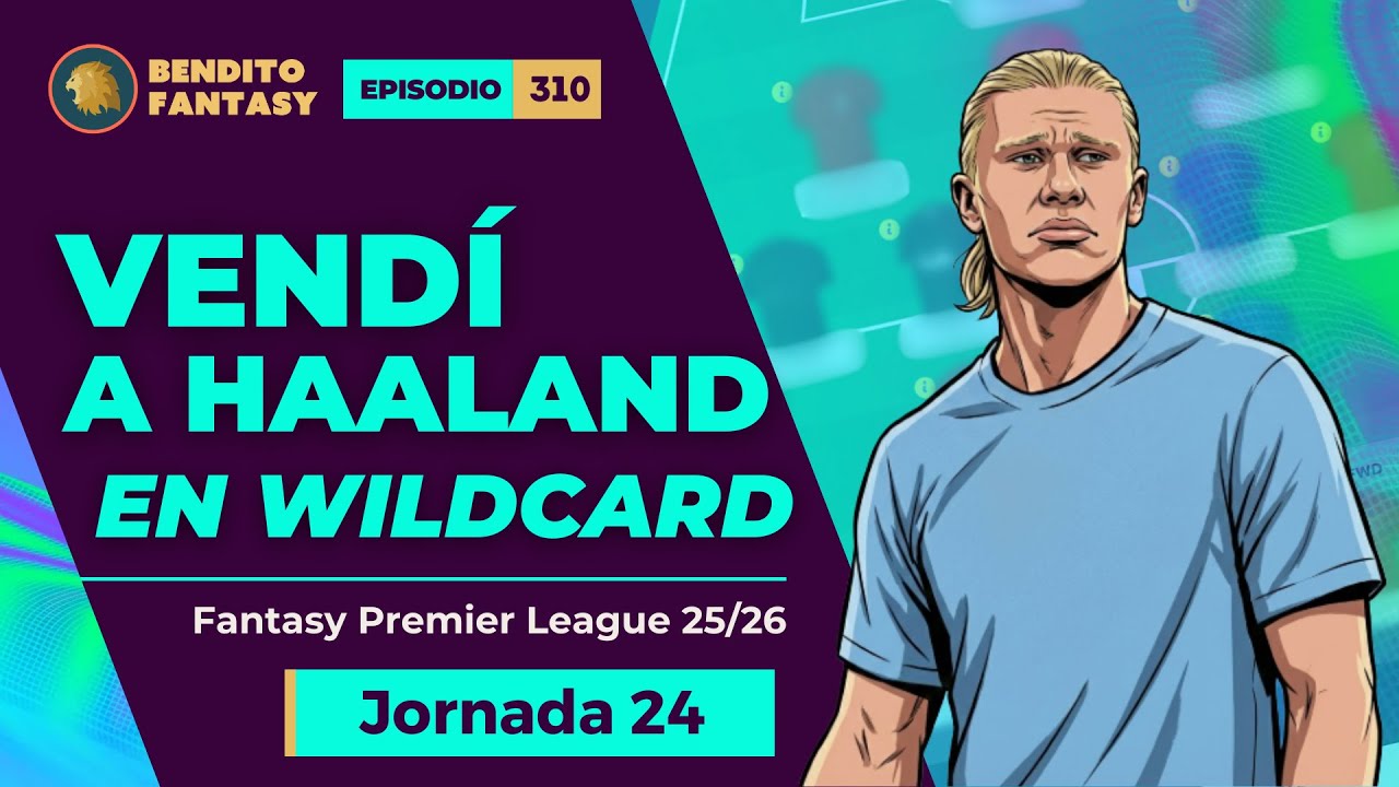 310 - FPL GW24: cómo adelantarte al cambio de calendario que viene