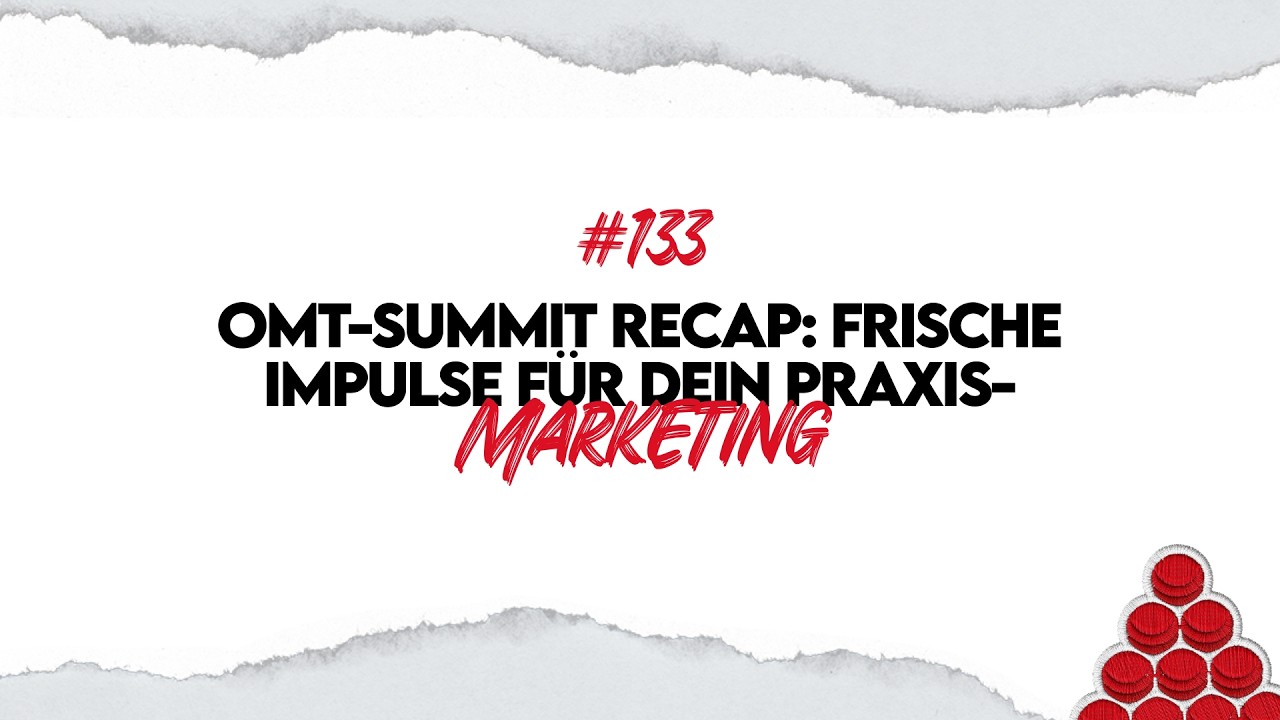 OMT-Summit Recap: Frische Impulse f&uuml;r dein Praxis-Marketing |  punk.tuell #133