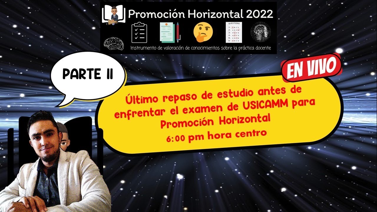 Vamos a estudiar. Último repaso antes de enfrenatar el examen de USICAMM parte II