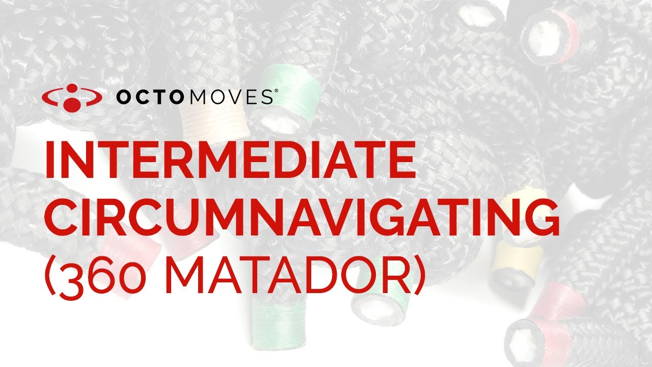 INTERMEDIATE CIRCUMNAVIGATING (360 MATADOR) | LEVEL 2 | OCTOMOVES ROPE TRAINING