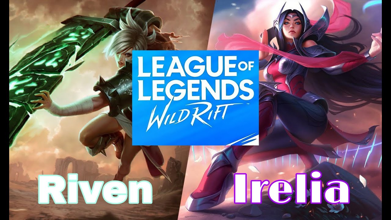 Riven v&agrave; Irelia mạnh hay yếu ? | Riven ft Irelia Tốc Chiến | Punikey Wildrift