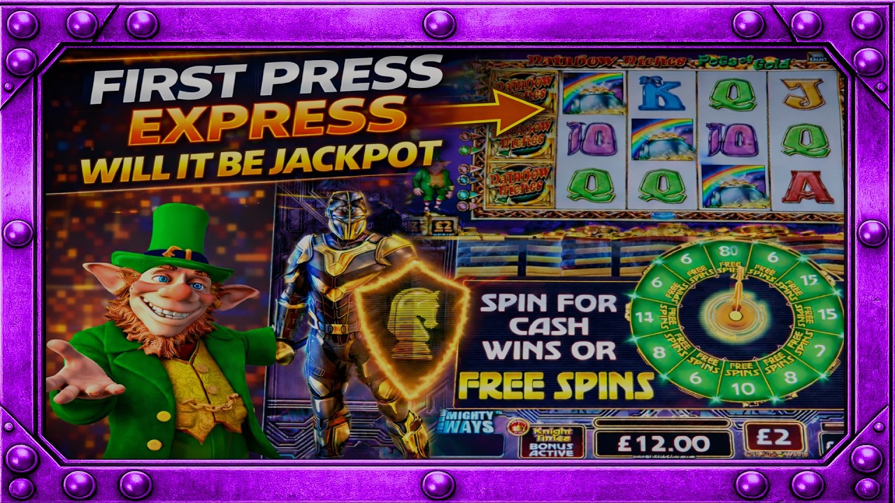 UK SLOTS: FIRST PRESS EXPRESS! | &pound;500 JACKPOT OR NOTHING?! (RAINBOW RICHES)
