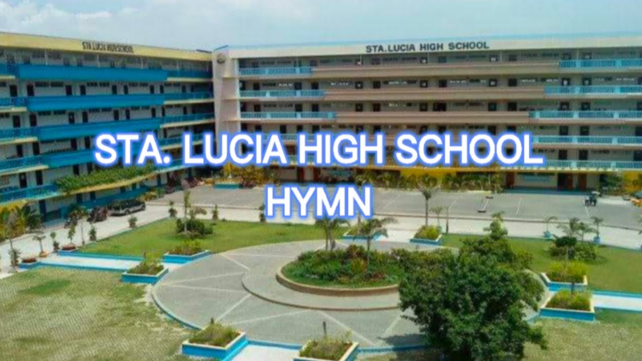 STA. LUCIA HIGH SCHOOL HYMN