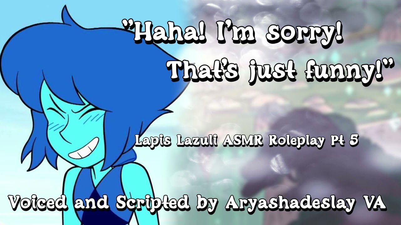 You Make Lapis Laugh!: Lapis Lazuli ASMR Roleplay Pt 5 [F4A][Steven Universe]