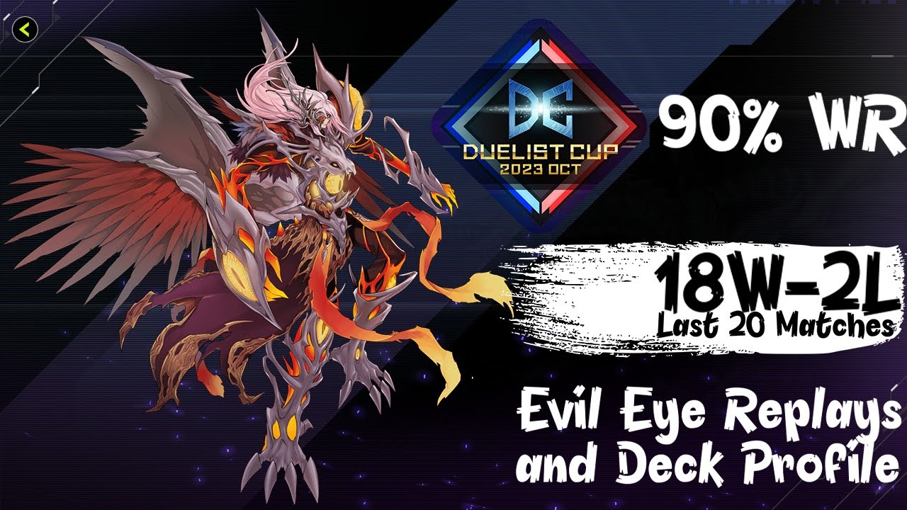 90% WINRATE 8 WIN STREAK Evil Eye DLv Max Duelist Cup October 2023┃MASTER DUEL