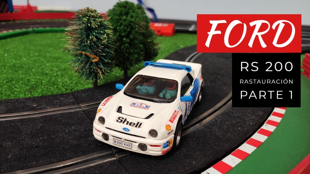 Restauración Ford RS200 de Scalextric -Exin!!!