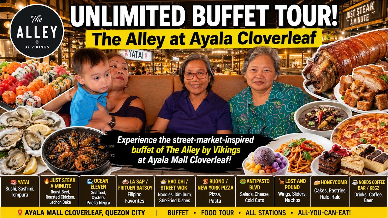 UNLIMITED BUFFET TOUR! The Alley at Ayala Cloverleaf