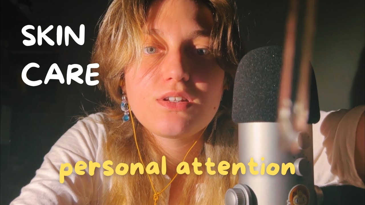 ASMR: personal attention e skin care casuale
