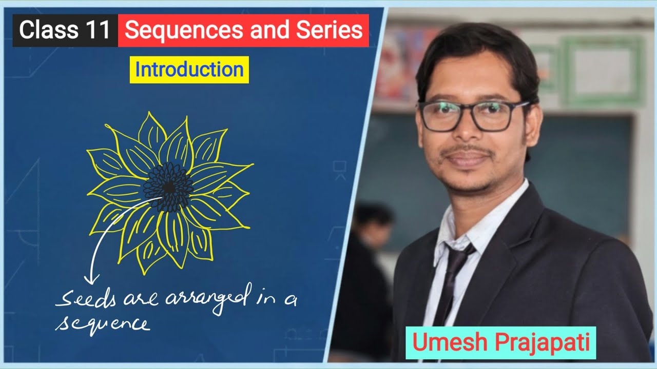 Class 11 NCERT Maths || Chap 9 Sequences and Series || Lec 1 Introduction 