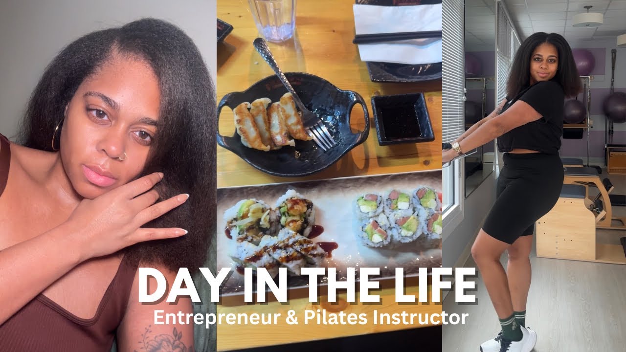 DAY IN THE LIFE OF A FULL TIME ENTREPRENEUR | MARKETING LEAD & PILATES INSTRUCTOR 