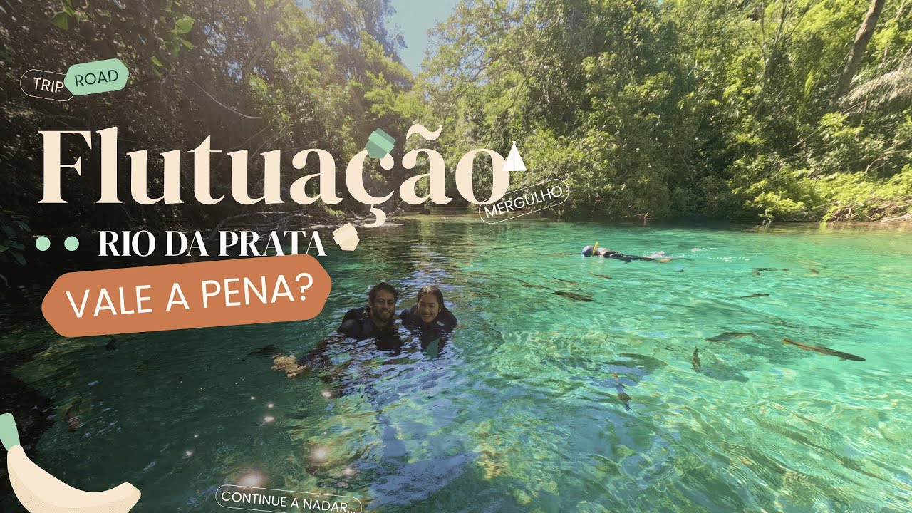 Flutuação no Rio da Prata, Bonito (MS) – O MELHOR Passeio da Região? Vale a Pena?