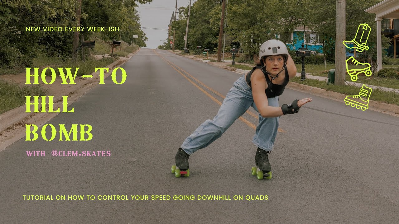 How to Hill Bomb on roller skates (a.k.a downhill skate on quads)