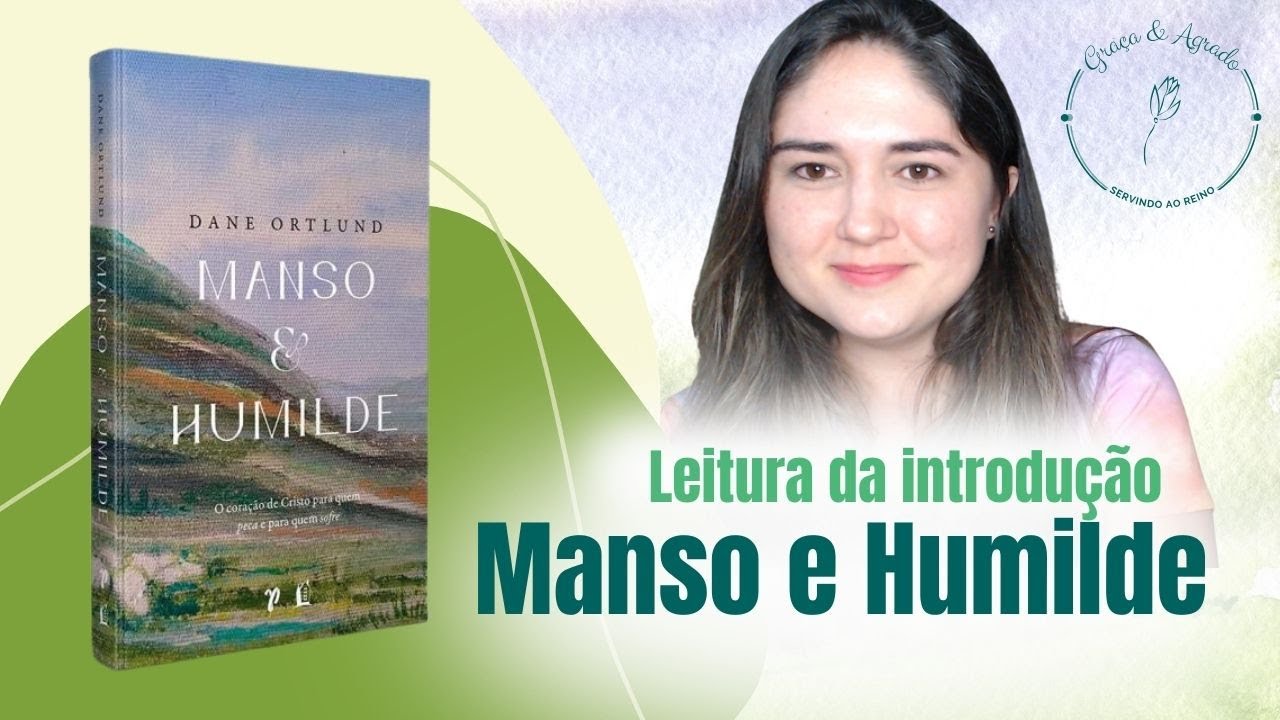 Manso e Humilde  [Abertura] - Leitura dos primeiros capítulos