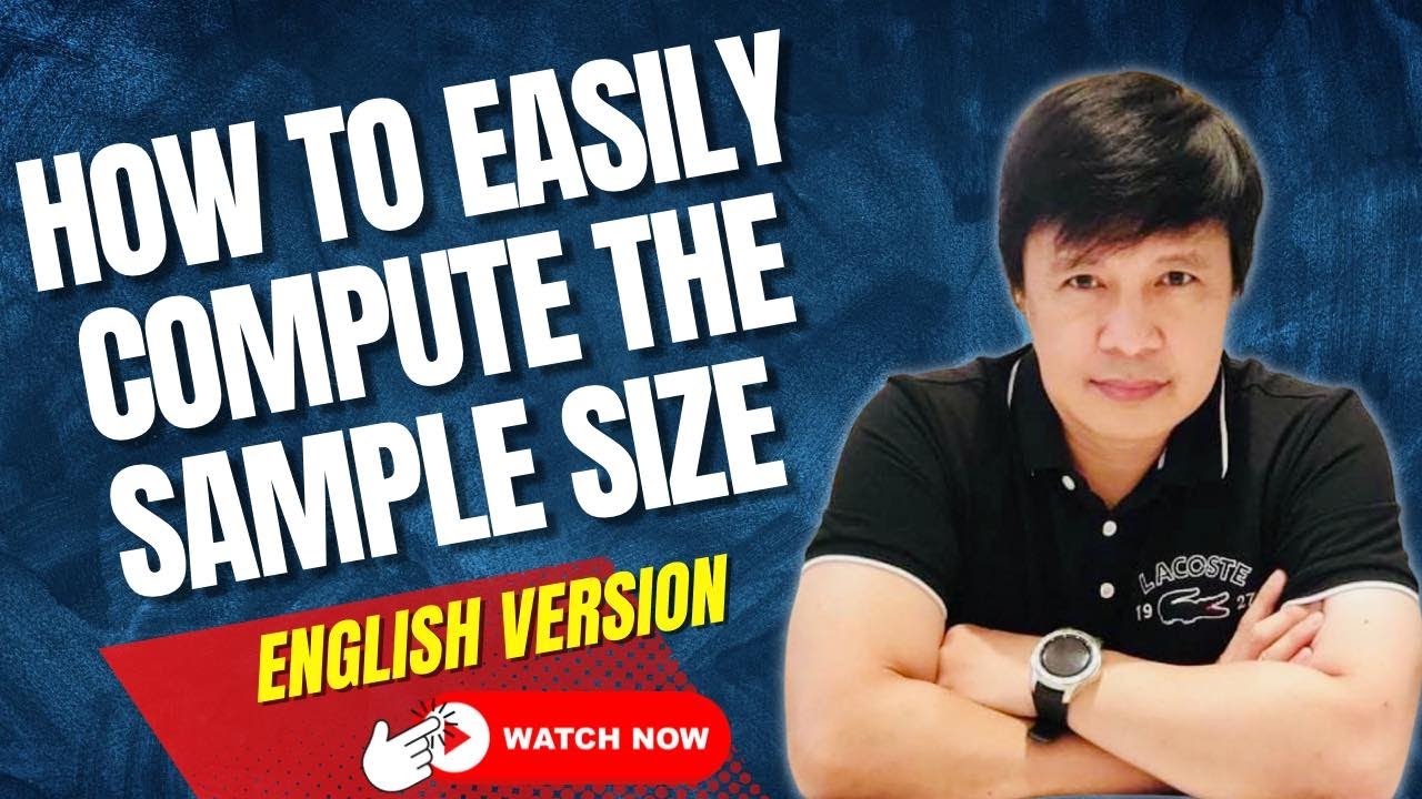 HOW TO EASILY COMPUTE THE SAMPLE SIZE