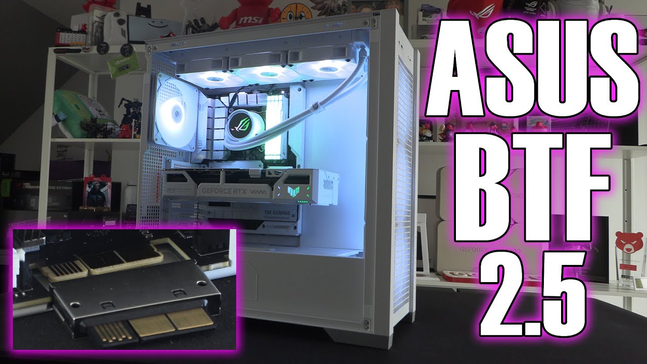 Better BTF - Asus BTF 2.5 Upgrade