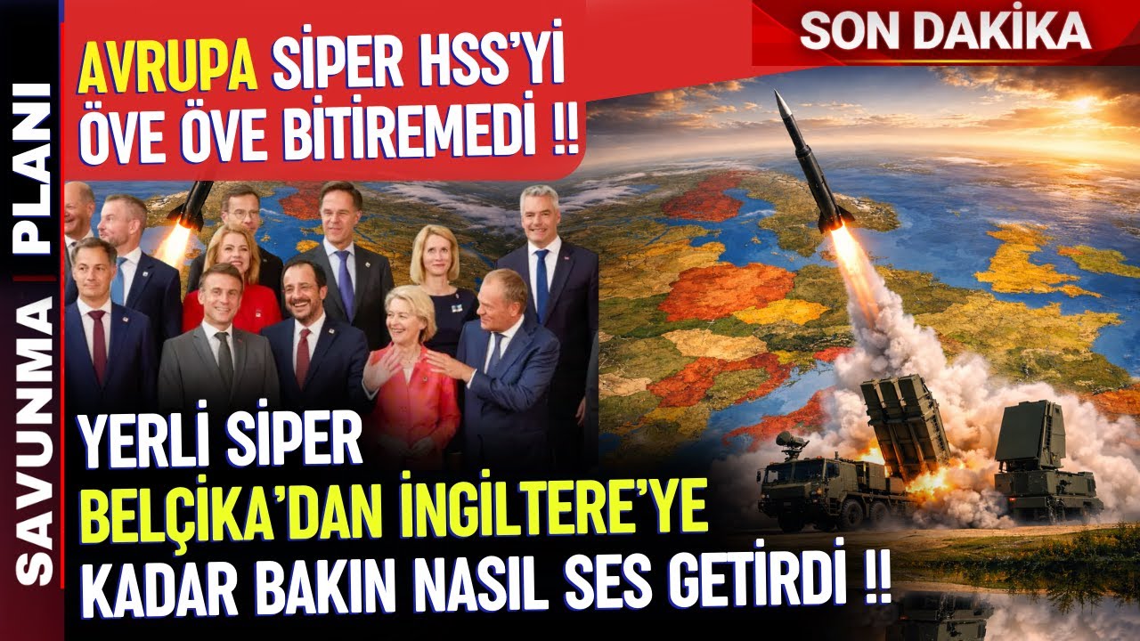 SİPER HAVA SAVUNMA SİSTEMİ AVRUPADA BÜYÜK SES GETİRDİ - SAVUNMA SANAYİ