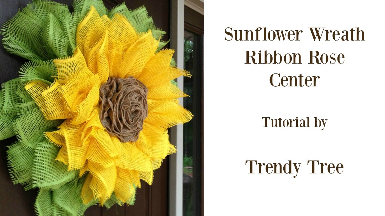 Sunflower Wreath with Ribbon Rose Center Tutorial