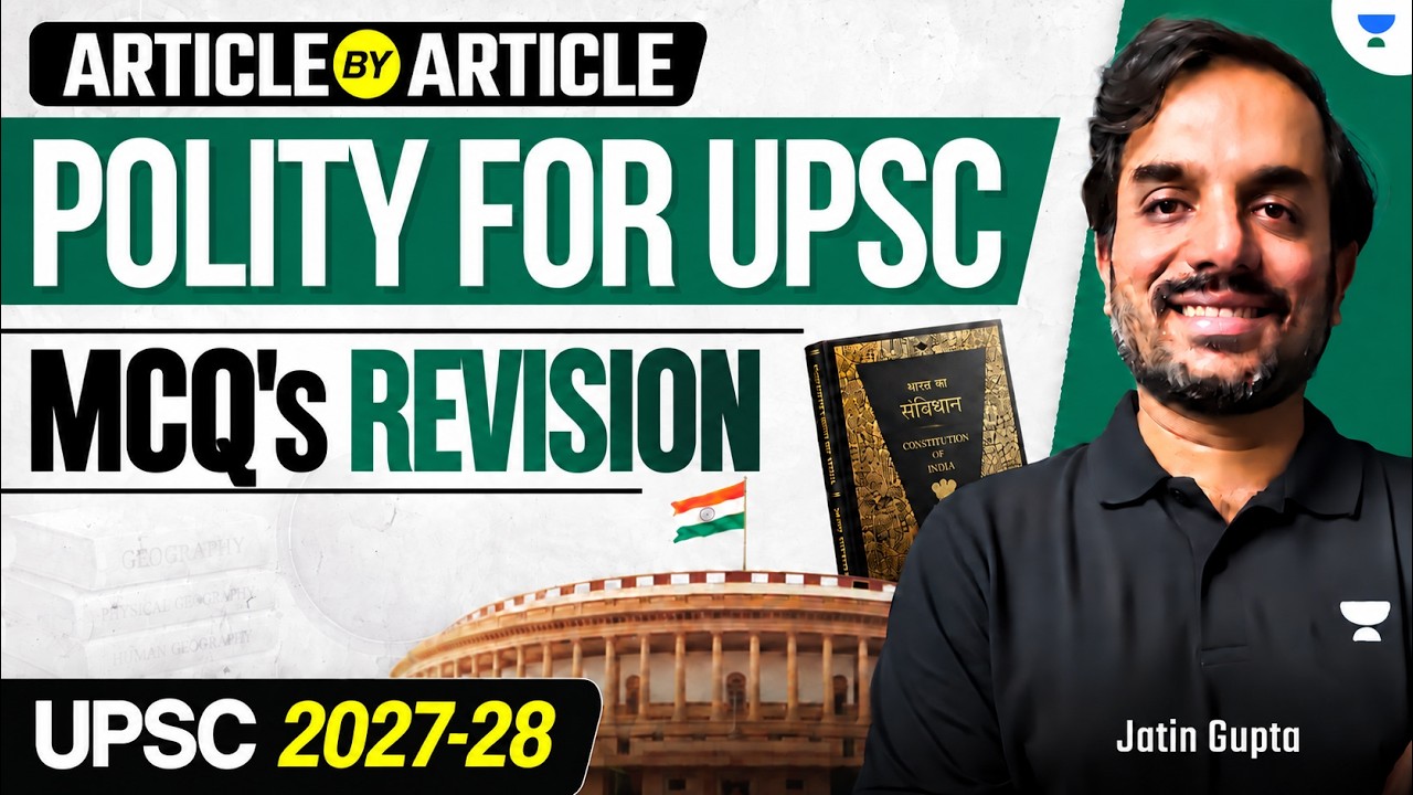 UPSC Polity Through MCQs | Article by Article Revision for Prelims 2027 | Jatin Gupta