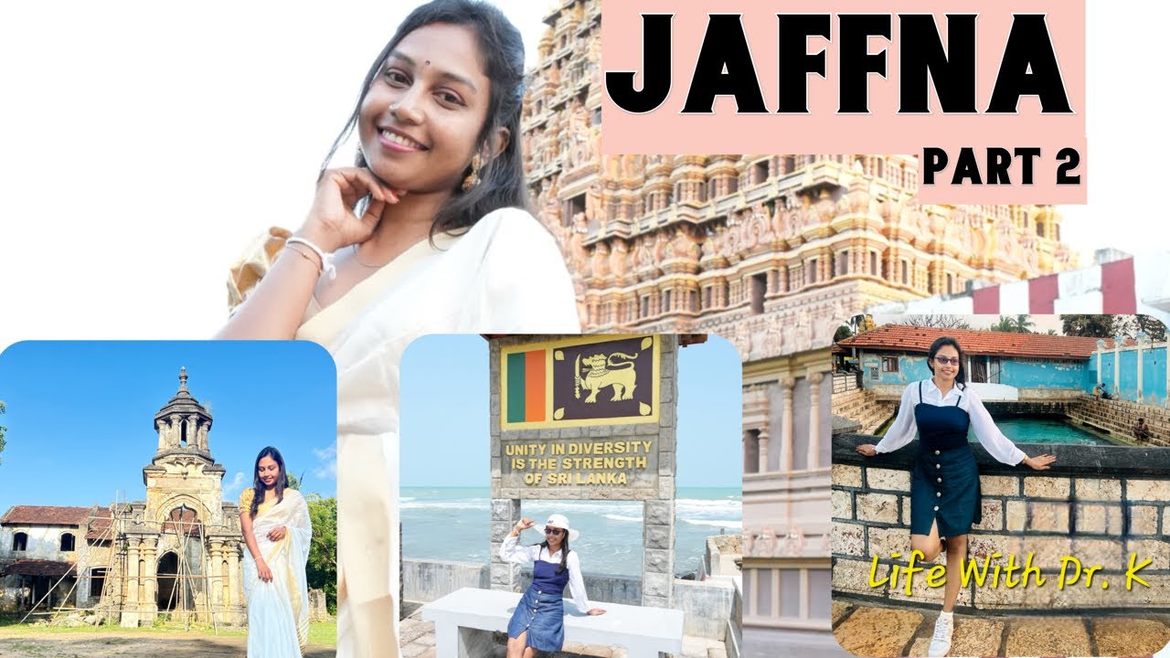 Jaffna/ යාපනය - Part 2 නල්ලුර් කෝවිල/මන්ත්‍රී මනායි/ පතුල නොපෙනෙන ලිද/ උතුරු කෙලවර / කීරිමලෛ පොකුන
