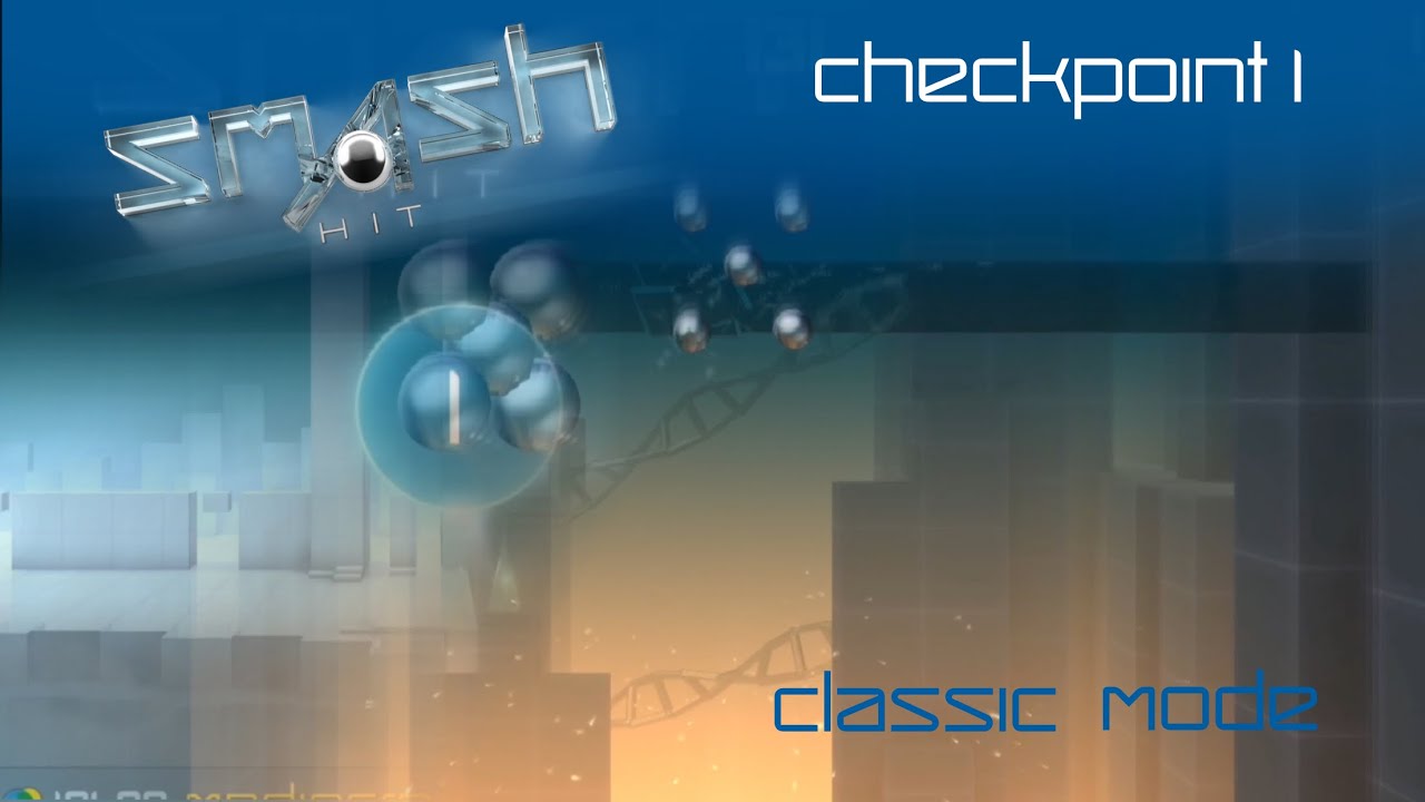 Smash Hit ( Classic Mode ) | Checkpoint 1 (Night)