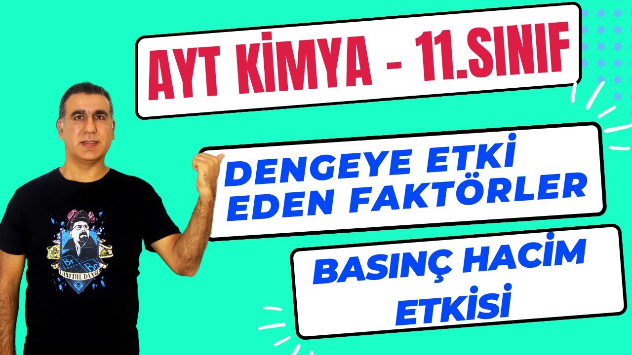 AYT KİMYA DENGEYE BASINÇ HACİM ETKİSİ ( 11. Sınıf / Ayt Kimya 2024 )