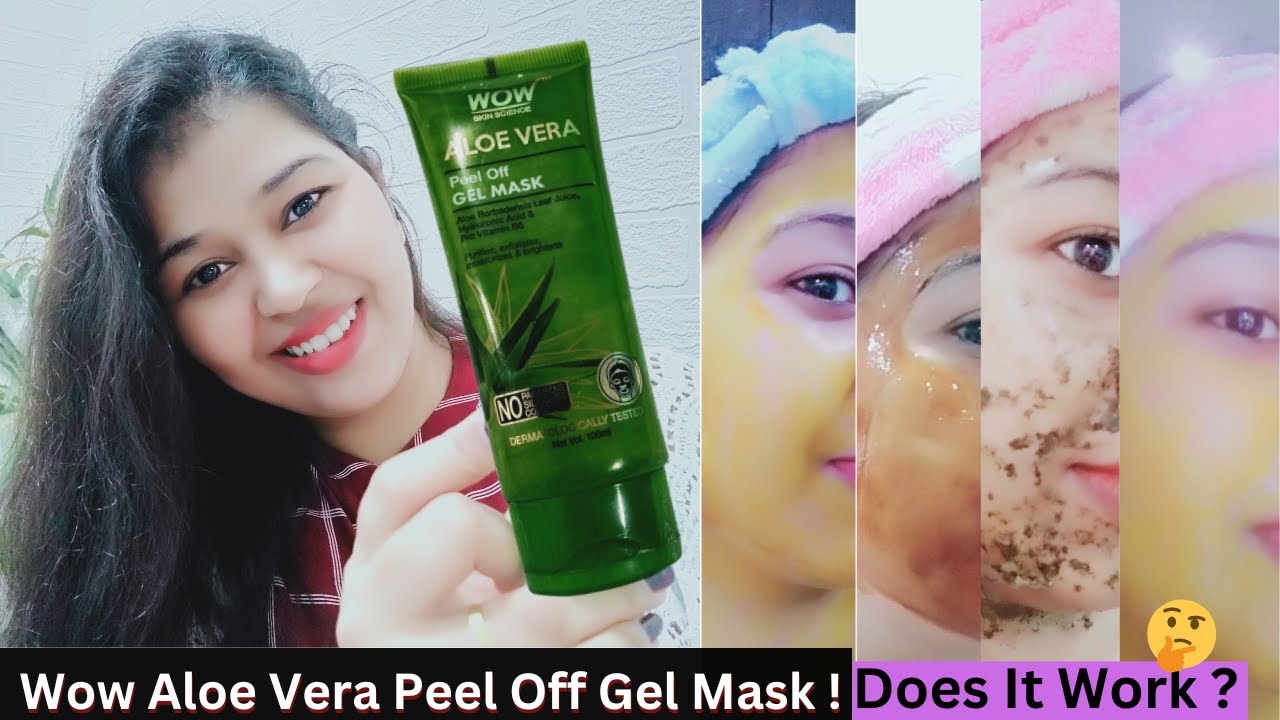 Peel Off Mask Aloe Vera |Wow Skin Science Aloe Vera Peel Off Gel Mask | Different Types Of Mask