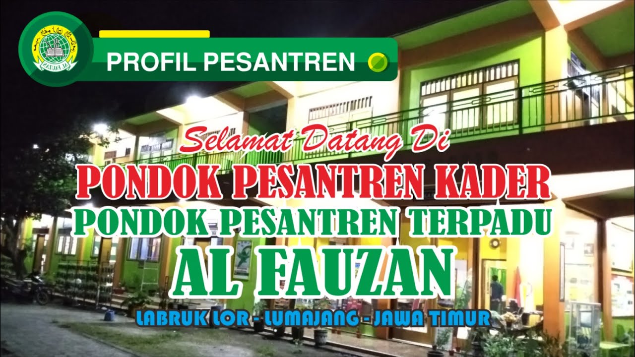 Profil Pondok Pesantren Terpadu Al Fauzan Lumajang