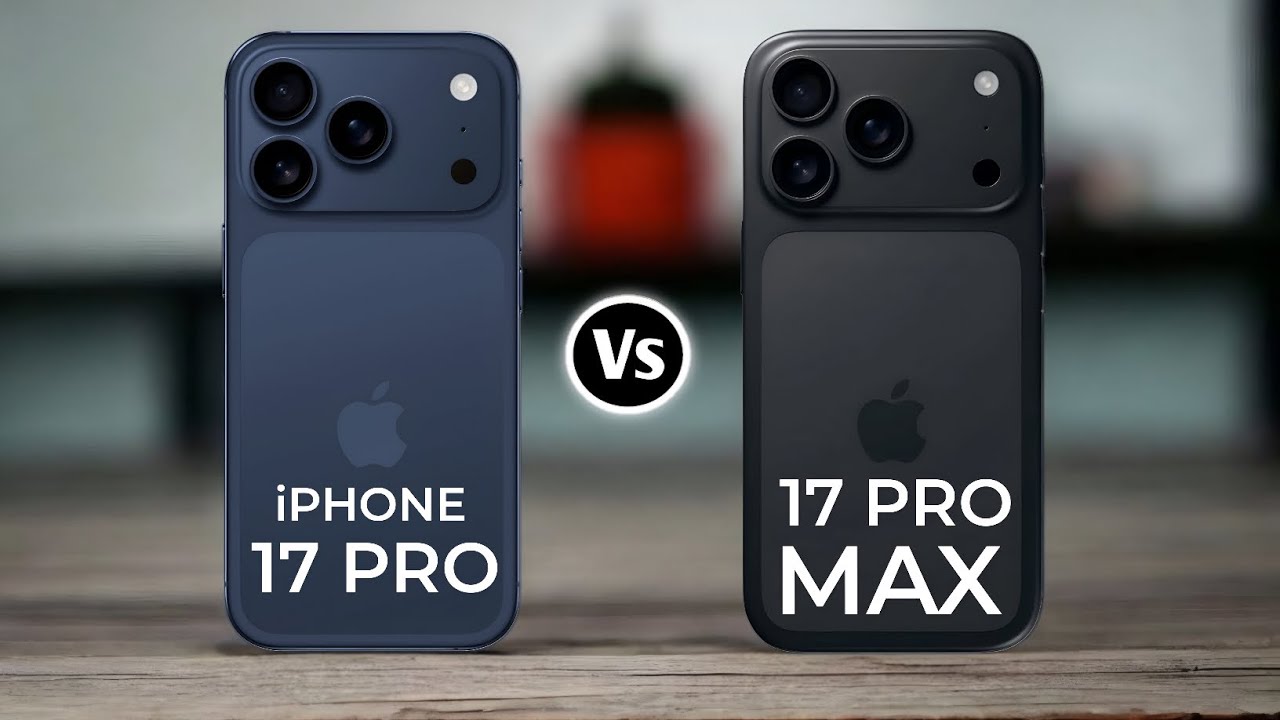 iPhone 17 Pro Vs iPhone 17 Pro Max - Full Specs Comparison