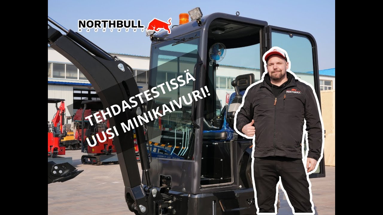 Käytiin tehtaalla koeajamassa uutta mallia! Northbull NB15 minikaivuri