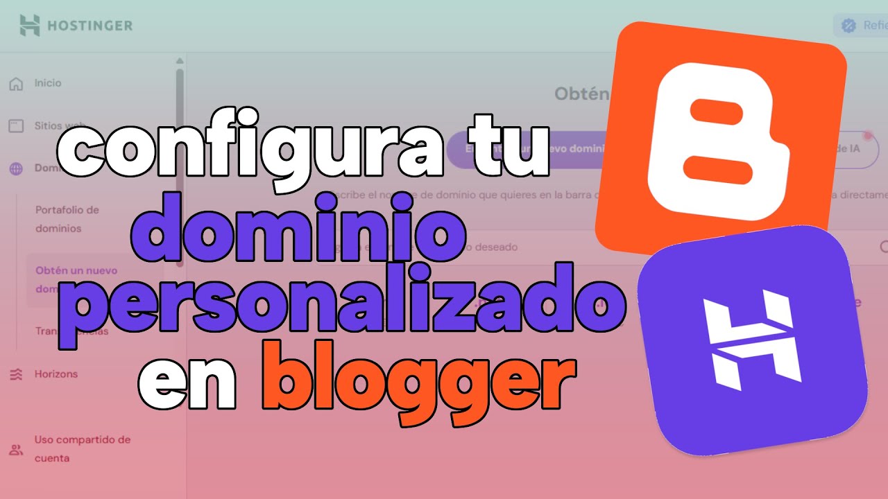 C&oacute;mo configurar el dominio personalizado de Hostinger en Blogger f&aacute;cil, r&aacute;pido y sencillo este 2025.