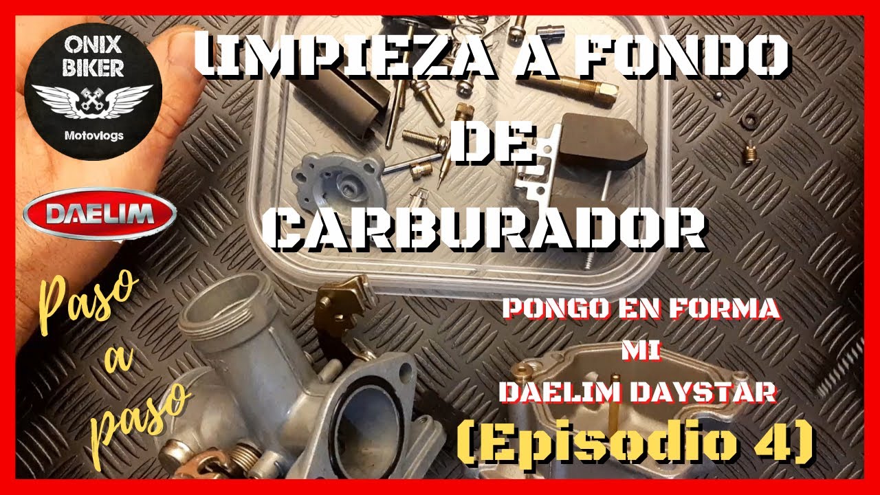 4️⃣🧰🔩LIMPIEZA A FONDO DE CARBURADOR - PONGO EN FORMA MI DAELIM DAYSTAR - MV#54 - 2022