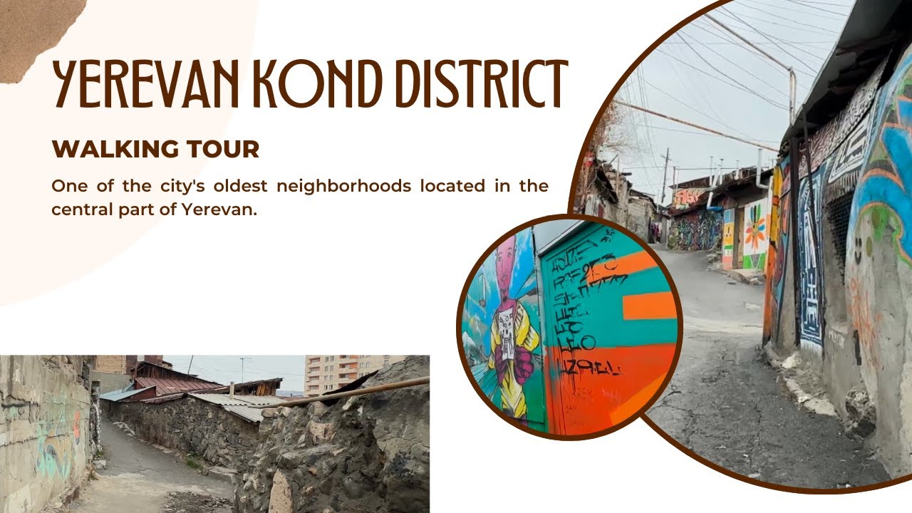 Kond District in Yerevan | Walking Tour