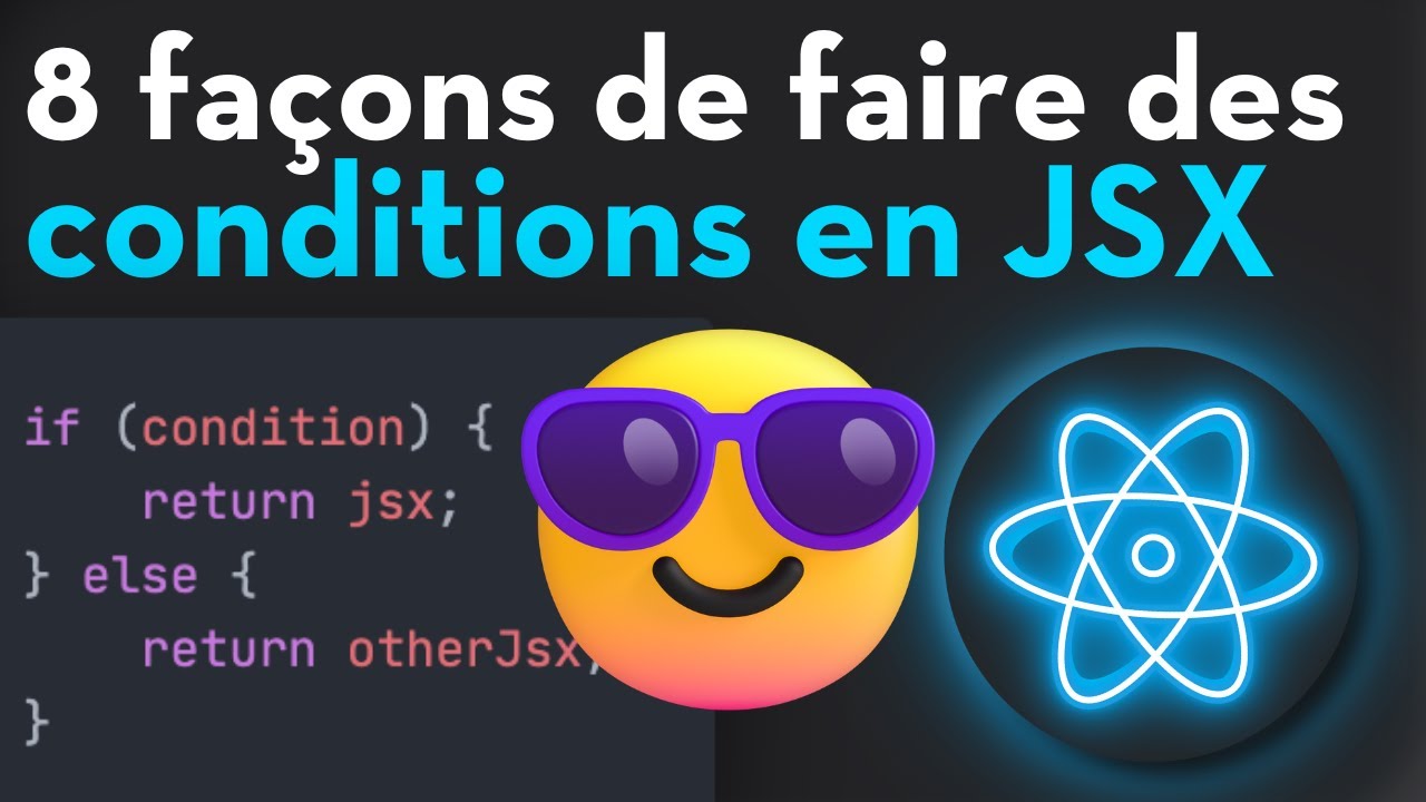 8 façons de faire des conditions en JSX