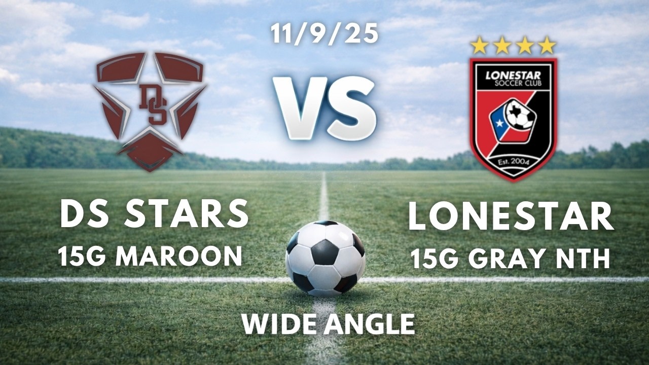 ⚽ Dripping Springs Stars 15G Maroon vs. Lonestar 15G Gray Nth (GoPro) | 11/9/25