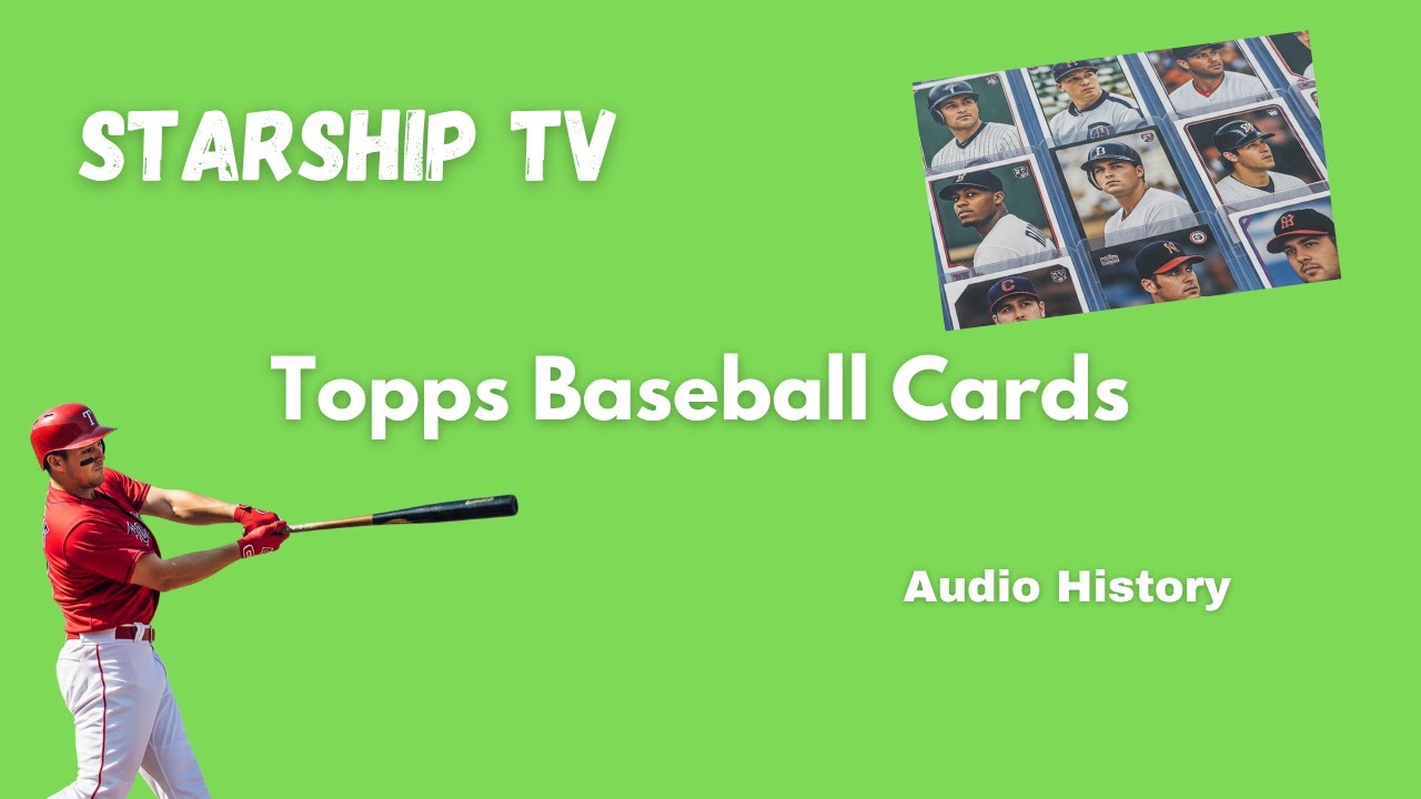 Topps Baseball Cards (History)